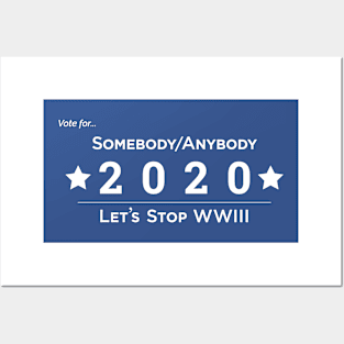 Somebody Anybody 2020 WW3 Posters and Art